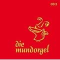 Die Mundorgel 2: 19 Lieder - Die zweite CD