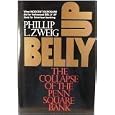 Belly Up : The Collapse of the Penn Square Bank