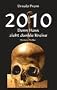 2010 - Denn Hass zieht dunkle Kreise