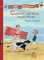 Erst ich ein St&uuml;ck, dann du - Camillo, ein Hund macht Ferien: Band 5: Bd 5