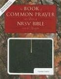 The Book of Common Prayer 1979 and the Holy Bible: New Revised Standard Version Black, Genuine Leather With Apocrypha