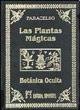 Botanica oculta. las plantas magicas