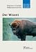 Der Wisent.