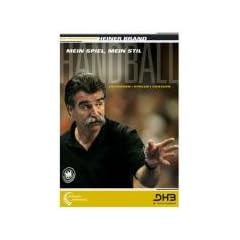 Handball - Mein Spiel, mein Stil: Trainieren - Spielen - Coachen