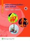 Naturwissenschaften ganz einfach 4 - Sch&uuml;lerbuch: W&auml;rme - Feuer - Motoren Sch&uuml;lerbuch - Hilde K&ouml;ster, Julia Bei&szlig;wenger