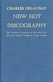 New Hot Discography - The Standard Dictionary of Recorded Jazz Hardcover