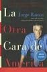 La Otra Cara de America / The Other Face of America SPA: Historias de los immigrantes latinoamericanos que estan cambiando a Estados Unidos