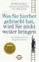 Was Sie hierher gebracht hat, wird Sie nicht weiter bringen: Wie Erfolgreiche noch erfolgreicher werden