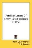 Familiar Letters of Henry David Thoreau (1895)