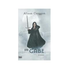Die Pellinor-Saga, Bd. 01: Die Gabe