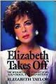 Elizabeth Takes Off: On Weight Gain, Weight Loss, Self Image, and Self-Esteem