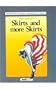 Skirts and More Skirts (Twentieth Century Histories of Fashion)