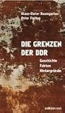 Produkt-Bild: Die Grenzen der DDR. Geschichten, Fakten, Hintergr&uuml;nde