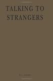 Talking to Strangers