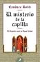 El misterio de la capilla/ The Mystery of the Chapel (Letras De Bolsillo) (Spanish Edition)