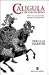 Cal�gula - A Tirania de Roma by Douglas Jackson