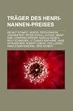 Produkt-Bild: Tr&auml;ger des Henri-Nannen-Preises: Helmut Schmidt, Marcel Reich-Ranicki, Joachim Fest, Peter Scholl-Latour, Hrant Dink, Christine Kr&ouml;ger, Nowaja Gaseta, ... Udo Ludwig, Harald Martenstein, J&ouml;rg Schmitt