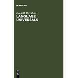 Language Universals: With Special Reference to Feature Hierarchiesby Joseph H. Greenberg