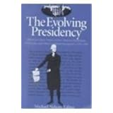 the evolving presidency addresses cases essays letters reports resolutions transcripts and other landmark