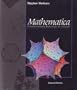 Mathematica: A System for Doing Mathematics by Computer