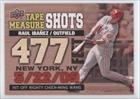 2010 Upper Deck Tape Measure Shots #TMS2 - Raul Ibanez