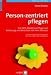 Person-zentriert pflegen: Das VIPS-Modell zur Pflege und Betreuung von Menschen mit einer Demenz