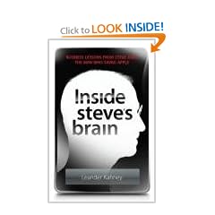 Inside Steve's Brain: Business Lessons from Steve Jobs, the Man Who Saved Apple