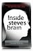 Inside Steve's Brain
