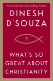 What\’s So Great About Christianity