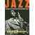 Jazz: An Introduction to the History and Legends Behind America's Music (Collins Discover)