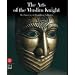 The Arts of the Muslim Knight: The Furusiyya Art Foundation Collection