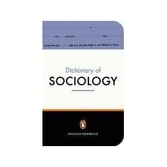 The Penguin Dictionary of Sociology: Fourth Edition (Dictionary, Penguin)