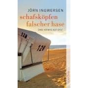 Schafsköpfen. Falscher Hase: Zwei Krimis auf Sylt