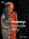 Mummy : the inside story