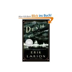 The Devil in the White City: Murder, Magic, and Madness at the Fair that Changed America (Vintage)