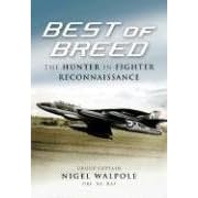 Best of the Hunter Breed: An Operational History of the Hawker Hunter FR10