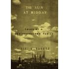 The Sun at Midday: Tales of a Mediterranean Family