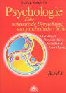 Produkt-Bild: Psychologie. Eine umfassende Darstellung aus ganzheitlicher Sicht: Psychologie1. Eine umfassende Darstellung aus ganzheitlicher Sicht. Grundlagen - Pers&ouml;nlichkeit - Bed&uuml;rfnisse - Entwicklung: BD 1