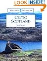 Celtic Scotland (Historic Scotland)