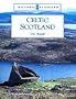 Celtic Scotland (Historic Scotland)