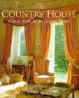 Books : The Country House: Classic Style for an Elegant Home
