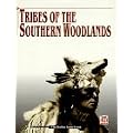 Tribes of the Southern Woodlands (American Indians)