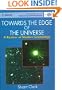 Towards the Edge of the Universe: A Review of Modern Cosmology (Wiley-Praxis Series in Astronomy & Astrophysics)