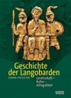 Produkt-Bild: Die Geschichte der Langobarden: Gesellschaft - Kultur - Alltagsleben