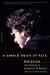 Third Party New : A Simple Twist of Fate: Bob Dylan and the Making of Blood on the Tracks: Bob Dylan and the Making of "Blood on the Tracks"