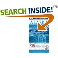 Alaska (EYEWITNESS TRAVEL GUIDE) by DK Publishing