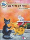 Die Wette gilt, Felix - ( Ab 7 J.) - Joachim Muth