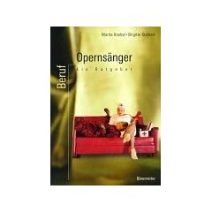 Beruf: Operns�nger. Ein Ratgeber