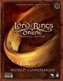 Lord of the Rings Online: Shadows of Angmar - World Companion: Prima Official Game Guide (Prima Official Game Guides) (Prima Official Game Guides)