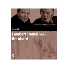 Lambert Hamel liest Bernhard. 4 CDs. SZ Bibliothek der Erz�hler